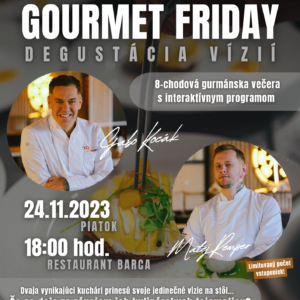 Gourmet Friday - 24.11.2023, 18.00